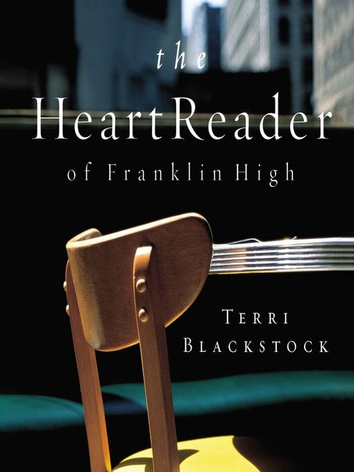 Title details for The Heart Reader of Franklin High by Terri Blackstock - Available